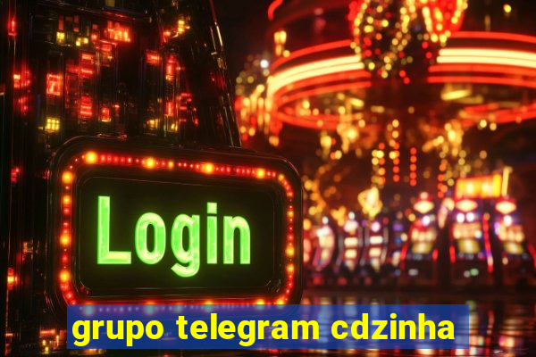 grupo telegram cdzinha